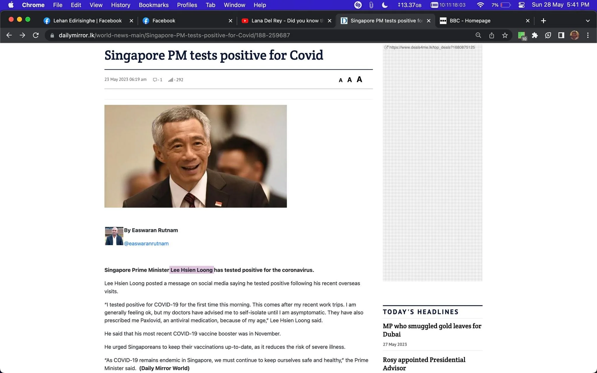 The screenshot is from an article on the Daily Mirror website, dated May 23, 2023, with the headline "Singapore PM tests positive for Covid." The article, authored by Easwaran Rutnam, reports that Singapore Prime Minister Lee Hsien Loong has tested positive for COVID-19. Accompanying the text is an image of Lee Hsien Loong, who is smiling and dressed in a formal suit and tie. His expression suggests a positive demeanor despite the news.
The article mentions that Lee Hsien Loong tested positive after recent overseas trips and is asymptomatic, following medical advice to self-isolate. It also notes that he received a COVID-19 vaccine booster in November and emphasizes the importance of vaccinations.
The page layout is typical for a news site, with the article text on the left and a section for other headlines on the right. The visual style is straightforward, with a focus on clear communication of the news. The headline is prominently displayed, ensuring immediate visibility of the article's main message.
- Title: "Singapore PM tests positive for Covid"
- Site / app: "dailymirror.lk"
- Channel / profile: "@easwaranrutnam"