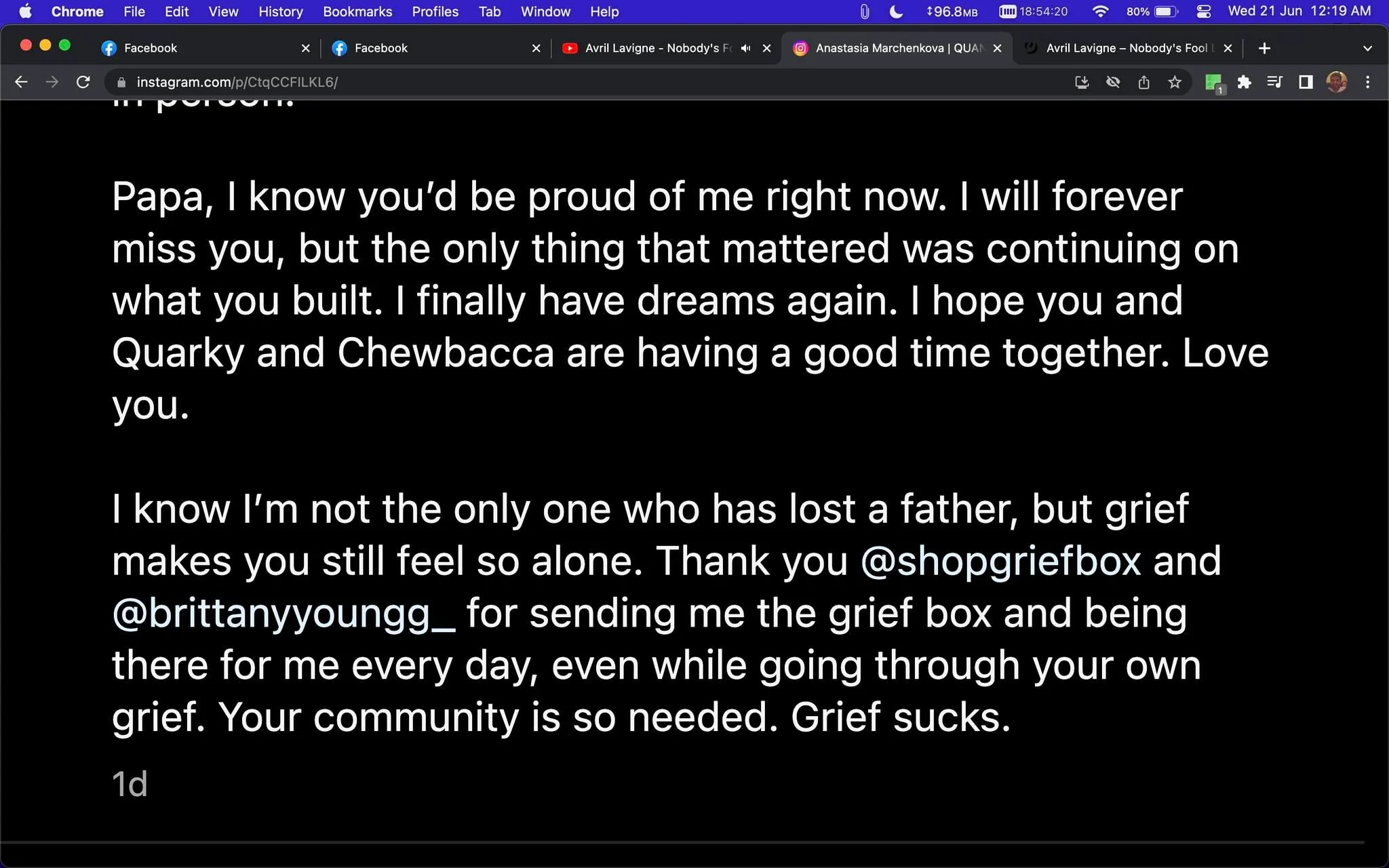 The image is a screenshot from Instagram, displaying a heartfelt message about dealing with grief after losing a father. The text is white on a black background, creating a somber and reflective mood. The message expresses the speaker's feelings of missing their father and the comfort they find in continuing his legacy. There is a mention of "Quarky and Chewbacca," likely referring to something personal or symbolic related to the writer's father, suggesting memories or shared interests.
The post acknowledges the universal experience of losing a loved one and the isolating nature of grief. It expresses gratitude towards @shopgriefbox and @brittanyyoungg_ for providing support through a grief box, which indicates a supportive community or service helping those in mourning. The message concludes with a candid statement about the challenges of grief, reinforcing the emotional tone. The overall composition is simple yet impactful, focusing entirely on the text without additional imagery, emphasizing the sincerity and vulnerability of the words shared.
