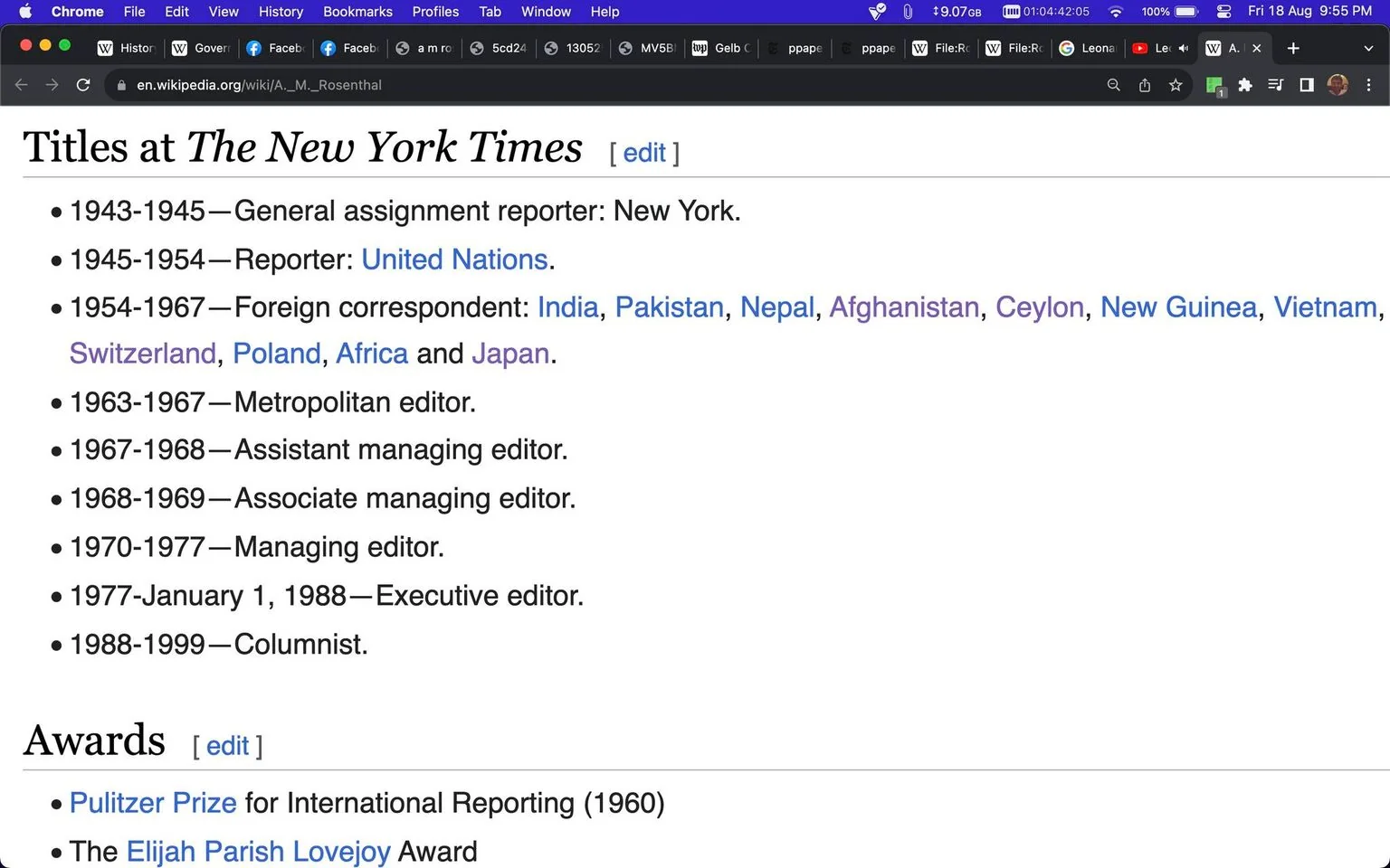 ```
The screenshot is from a Wikipedia page detailing the career milestones and awards of a person associated with The New York Times. The background is a typical web browser interface with visible tabs and navigation controls at the top. The page lists the individual's roles at The New York Times, spanning from a general assignment reporter in New York (1943-1945) to roles such as a foreign correspondent in various countries (1954-1967), and eventually becoming the executive editor from 1977 to January 1988. Afterward, they served as a columnist until 1999. Additionally, the page highlights two major awards: the Pulitzer Prize for International Reporting received in 1960 and the Elijah Parish Lovejoy Award. The text is neatly organized in a bulleted list, making it easy to follow the progression of titles and accomplishments. The overall layout is clean and typical of Wikipedia's style, with a simple white background and standard font.