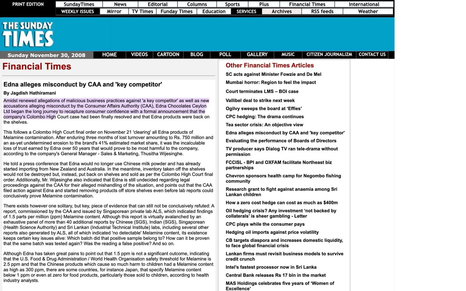 The image is a screenshot of a webpage from The Sunday Times, featuring an article titled "Edna alleges misconduct by CAA and 'key competitor'." The article discusses allegations of malicious business practices against a competitor and misconduct by the Consumer Affairs Authority (CAA) involving Edna Chocolates Ceylon Ltd. It announces the resolution of a court case and the return of Edna products to the market. The page is divided into two main sections: the article on the left and a list of other financial news articles on the right. The color scheme includes a blue header with a black navigation bar and white text. The main body of the article is in black text on a white background, with the headline in bold. The right side features links to other articles in red and black text. The layout is typical of a news website, with a clean and straightforward design for easy reading.