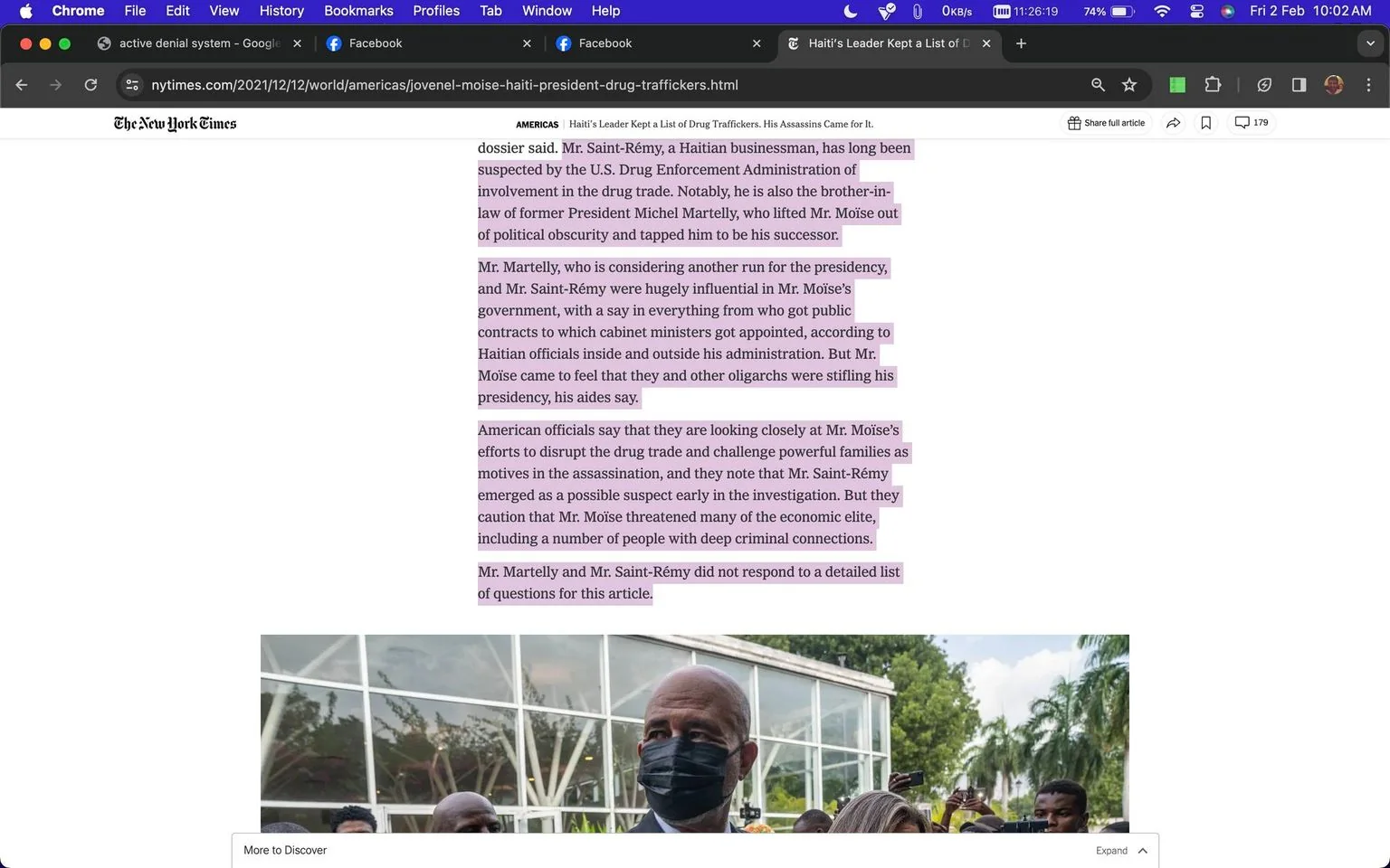 The screenshot captures an article from The New York Times on the website nytimes.com. The headline reads, "Haiti’s Leader Kept a List of Drug Traffickers. His Assassins Came for It." The article discusses the involvement of Mr. Saint-Rémy, a Haitian businessman, who is suspected by the U.S. Drug Enforcement Administration of being involved in drug trafficking. It also mentions Mr. Martelly, who is reportedly considering another presidential run, and his influence in Mr. Moïse’s government. The article highlights the role of these individuals in governmental affairs, including public contracts and cabinet appointments.
Below the text, there's an image showing an outdoor scene with several people gathered, possibly during a press event or public meeting. One central figure is wearing a mask and is surrounded by others. The background includes a modern building with reflective glass and some tropical trees, suggesting the location is possibly in a warmer climate. The mood appears serious, with people likely discussing significant issues, as indicated by the article's context.