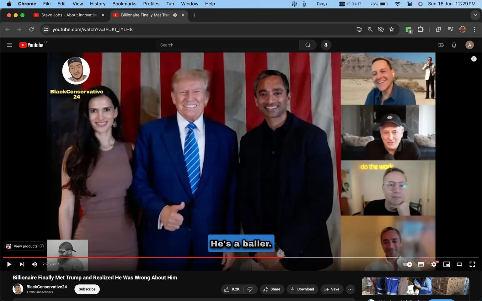 The screenshot shows a YouTube video titled "Billionaire Finally Met Trump and Realized He Was Wrong About Him" from the channel BlackConservative24. In the center of the image, there is a group photo featuring Donald Trump and two other individuals, including Chamath Palihapitiya. Donald Trump, wearing a blue suit with a striped blue tie, is standing in front of an American flag backdrop, smiling and giving a thumbs-up gesture. Chamath Palihapitiya is standing next to him, dressed in a dark suit. The woman on the other side of Donald Trump is wearing a brown dress. The right side of the image shows a split-screen video call with four participants, each in their own frame, smiling or looking towards the camera. Subtitles at the bottom read, "He's a baller." The overall mood appears positive and engaging, with the setting being indoors. The YouTube interface is visible, showing video controls and a subscriber button for the channel.