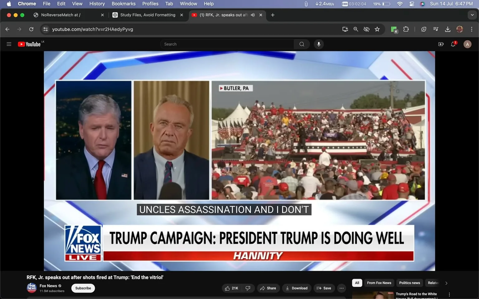 The image displays a screenshot from a YouTube video titled "RFK, Jr. speaks out after shots fired at Trump: 'End the vitriol'" on the Fox News channel. The scene is set in a split-screen format during the "Hannity" show. On the left side, Sean Hannity is shown in a studio setting, dressed in a suit with a blue tie, appearing serious as he looks towards the camera. The right side features a political rally in Butler, PA, with a large crowd wearing red caps and gathered around a podium decorated with American flags. The middle frame shows another individual at a podium, dressed in a suit and tie, looking attentive.
At the bottom of the screen, a banner reads "TRUMP CAMPAIGN: PRESIDENT TRUMP IS DOING WELL" with the show's name "HANNITY" prominently displayed. The screenshot is taken from a browser window, and the YouTube interface is visible, including options for likes, dislikes, and sharing. The video has been uploaded by Fox News, which is indicated at the bottom of the screen.
- Title: "RFK, Jr. speaks out after shots fired at Trump: 'End the vitriol'"
- Channel / profile: "Fox News"
- Site / app: "YouTube"
- Captions / subtitles: "UNCLES ASSASSINATION AND I DON'T"
