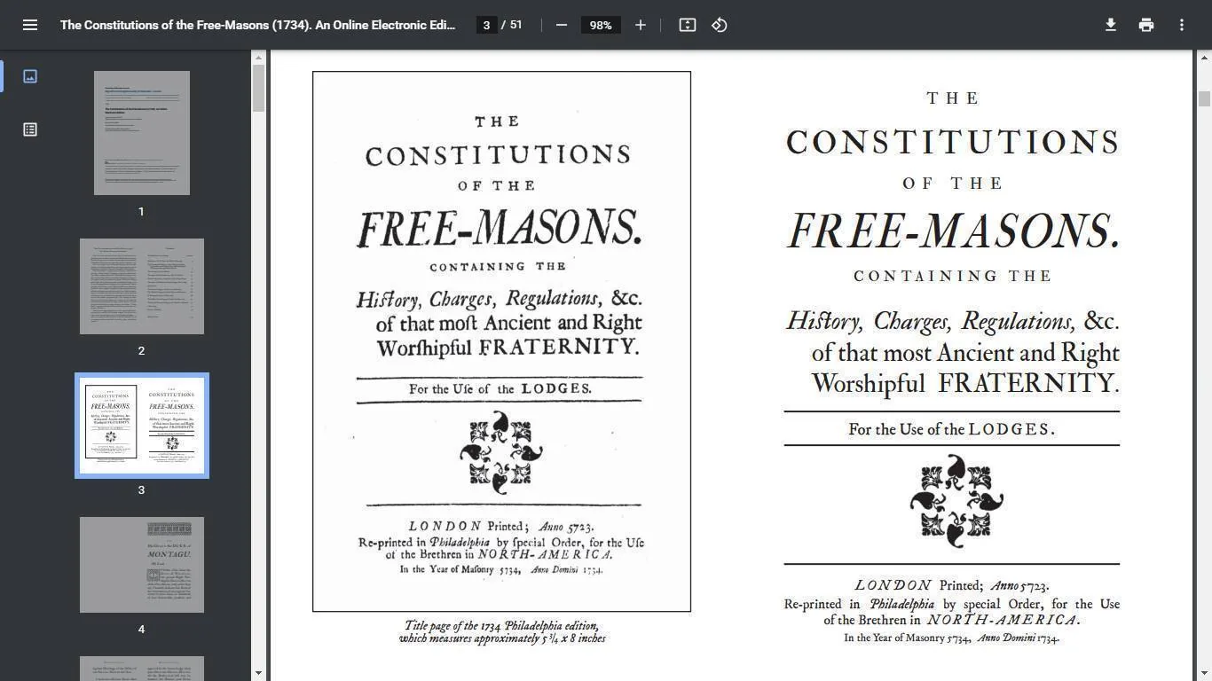 The image is a screenshot from Google Books showing a digital edition of "The Constitutions of the Free-Masons" from 1734. This document is a historical text related to Freemasonry, detailing the history, charges, regulations, and other aspects of this ancient fraternity. The layout is traditional, with a centered title that reads "THE CONSTITUTIONS OF THE FREE-MASONS." Below the title, the text states that the document contains the "History, Charges, Regulations, &c." for the lodges' use. The document is noted as printed in London in the year 5723 (according to the Masonic calendar), and reprinted in Philadelphia by special order for the brethren in North America in the year 5734 or Anno Domini 1734.
The page is split into two sections, each displaying the same cover text. The left side provides a view of the book's original title page with a small decorative emblem, while the right side offers a clearer, more modern reprint. The text is in a serif font, typical of the period, and the overall design is clean and formal. The screenshot includes a navigation bar on the left with thumbnails of other pages, indicating this is a digital book format.