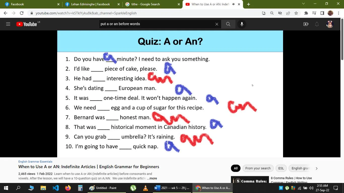 This screenshot captures a YouTube video titled "When to Use A or AN: Indefinite Articles | English Grammar for Beginners" from the SparkleEnglish channel. The video presents a quiz to help learners practice choosing between the indefinite articles "a" and "an." The quiz features ten sentences with blank spaces where learners must decide which article to use. The sentences are numbered and cover various scenarios, such as "Do you have ____ minute?" and "He had ____ interesting idea." Annotations in red and blue provide the correct article choices, with "a" in blue and "an" in red. The background is a light blue, typical of educational video slides. Above the quiz, there are tabs open in a web browser, indicating the user is actively researching grammar topics. This educational content aims to improve learners' understanding of English articles.