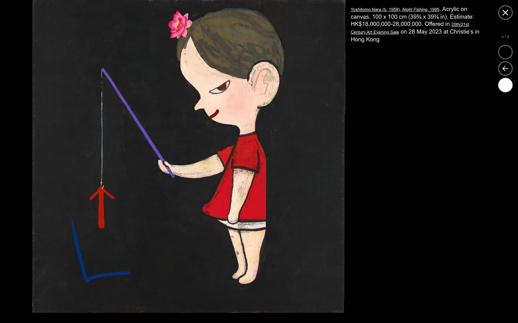 The illustration titled "Night Fishing" by Yoshitomo Nara, created in 1995, is an acrylic on canvas artwork measuring 100 x 100 cm. The piece is set against a dark background and features a young child with a slightly mischievous expression. The child is holding a purple pole with a red arrow-shaped object dangling from it, reminiscent of a simple fishing rod. The child is dressed in a red outfit and has a pink flower in their hair, contributing a playful and whimsical feel to the piece. The simplicity of the elements and the bold use of color are characteristic of Nara's style, often depicting children with a blend of innocence and subversion. The painting's minimalist composition draws attention to the child’s expression and posture, with the dark backdrop enhancing the vividness of the colors. This artwork was part of a 20th/21st Century Art Evening Sale at Christie's in Hong Kong, with an estimated value between HK$18,000,000 and HK$28,000,000.
- Title: "Yoshitomo Nara, Night Fishing, 1995"
- Site / app: "Christie's"