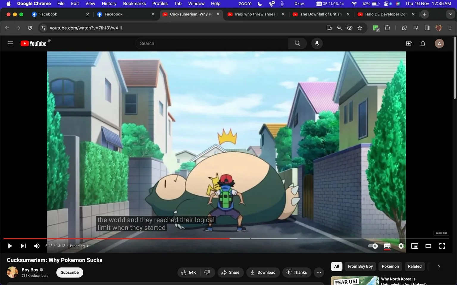 The image is a screenshot from a YouTube video titled "Cucksumerism: Why Pokemon Sucks" on the channel "Boy Boy." The scene is from the animated series "Pokemon," showing a large Snorlax blocking a path in a suburban street. In the foreground, a character with a red cap, blue backpack, and shorts stands facing the Snorlax with a small yellow creature, presumably Pikachu, on his shoulder. The setting includes a row of residential houses with different colored roofs and lush green hedges lining the street. The atmosphere is bright and colorful, typical of an animated style. The video player interface shows that the video is 13 minutes and 13 seconds long, with the current playtime at 6 minutes and 43 seconds. Subtitles at the bottom read, “the world and they reached their logical” and “limit when they started.” The video has a significant number of likes, indicated by the visible thumbs-up icon.