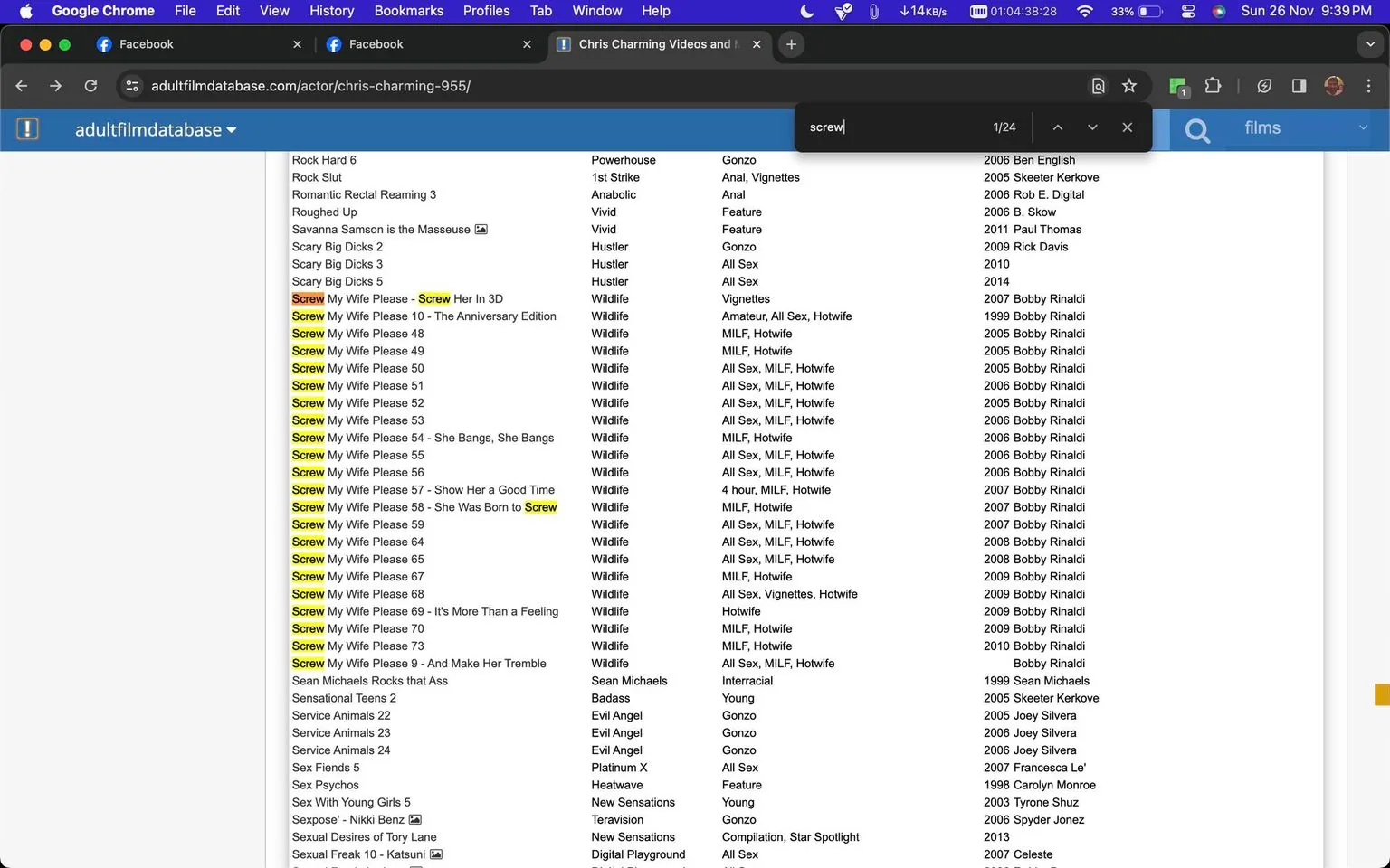The image is a screenshot of a web page from "adultfilmdatabase.com" featuring a list of films associated with Chris Charming. The website is displayed on a Google Chrome browser, indicated by the tabs at the top. The focus is on a search result for the term “screw,” highlighting multiple films starting with "Screw My Wife Please" followed by varying numbers and subtitles. These films are produced by "Wildlife" and directed by "Bobby Rinaldi," as shown in the screenshot. The page is organized in columns, listing film titles, production companies, genres, and directors. Several highlighted titles suggest a series format, with many entries sharing the same name but differing in numerical or subtitle details.
The browser shows additional tabs for Facebook, suggesting other online activities. The search function within the webpage is actively filtering results, showing 24 instances matching the search term. The interface and layout reflect a typical database listing format, with text-based content and minimal graphics. The overall color scheme is standard for web documents, with black text on a white background, accented by highlighted search terms in yellow.