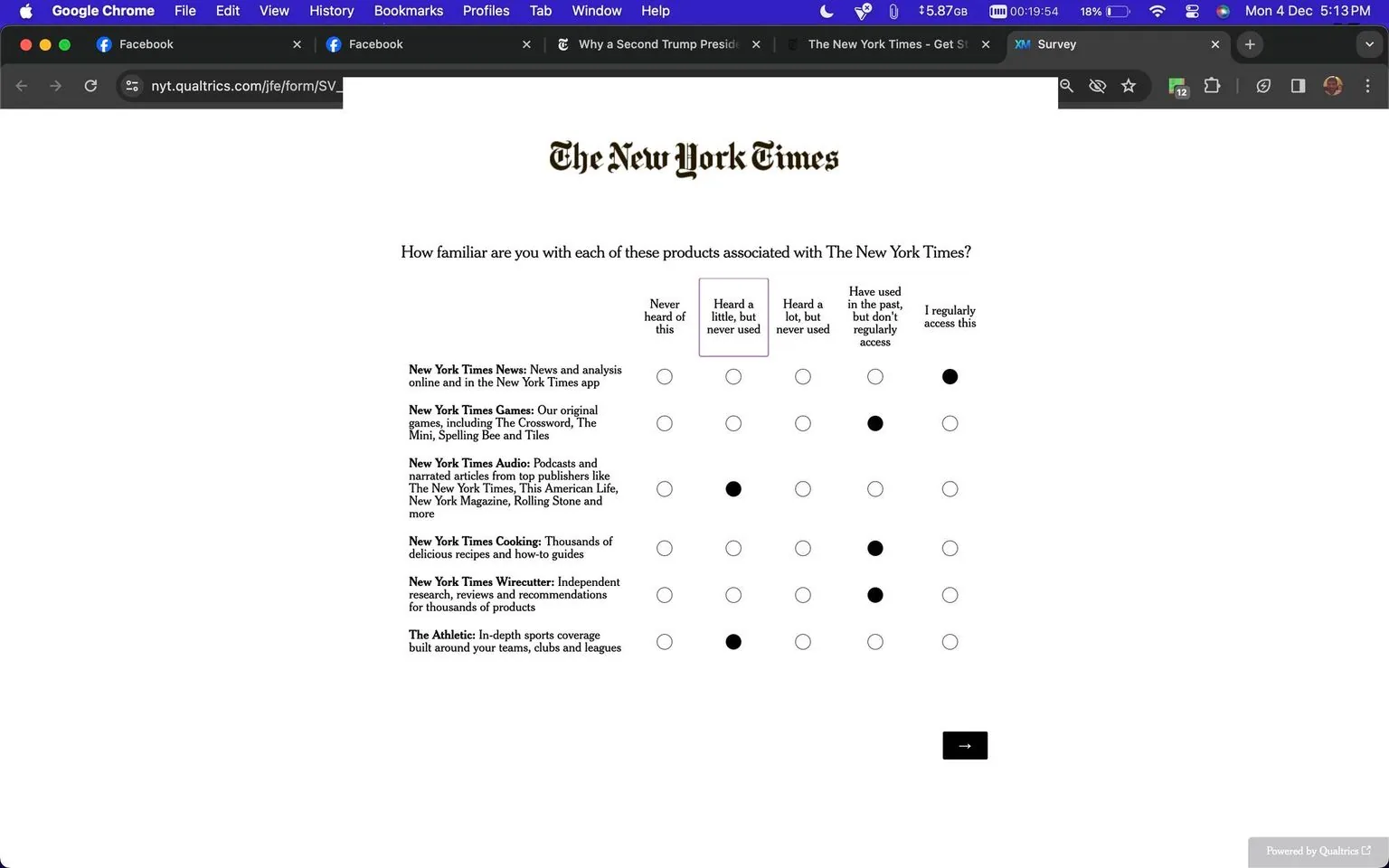 ```
**SECTION 2**
The screenshot displays an online survey form from The New York Times, presented via the Qualtrics platform. The form asks users to indicate how familiar they are with various products associated with The New York Times. The products listed include New York Times News, Games, Audio, Cooking, Wirecutter, and The Athletic.
Respondents are given several options to categorize their familiarity: "Never heard of this," "Heard a little, but never used," "Heard a lot, but never used," "Have used in the past, but don't regularly access," and "I regularly access this." The selections show circles filled to indicate the user's choice for each product. For example, "New York Times News" is marked under "I regularly access this."
The interface is clean and minimalistic, using a black and white color scheme typical of The New York Times branding. The page includes navigation elements like a next button, and the browser's tab is titled with references to the survey. The survey aims to gather user insights on the usage and awareness of The New York Times' range of offerings.