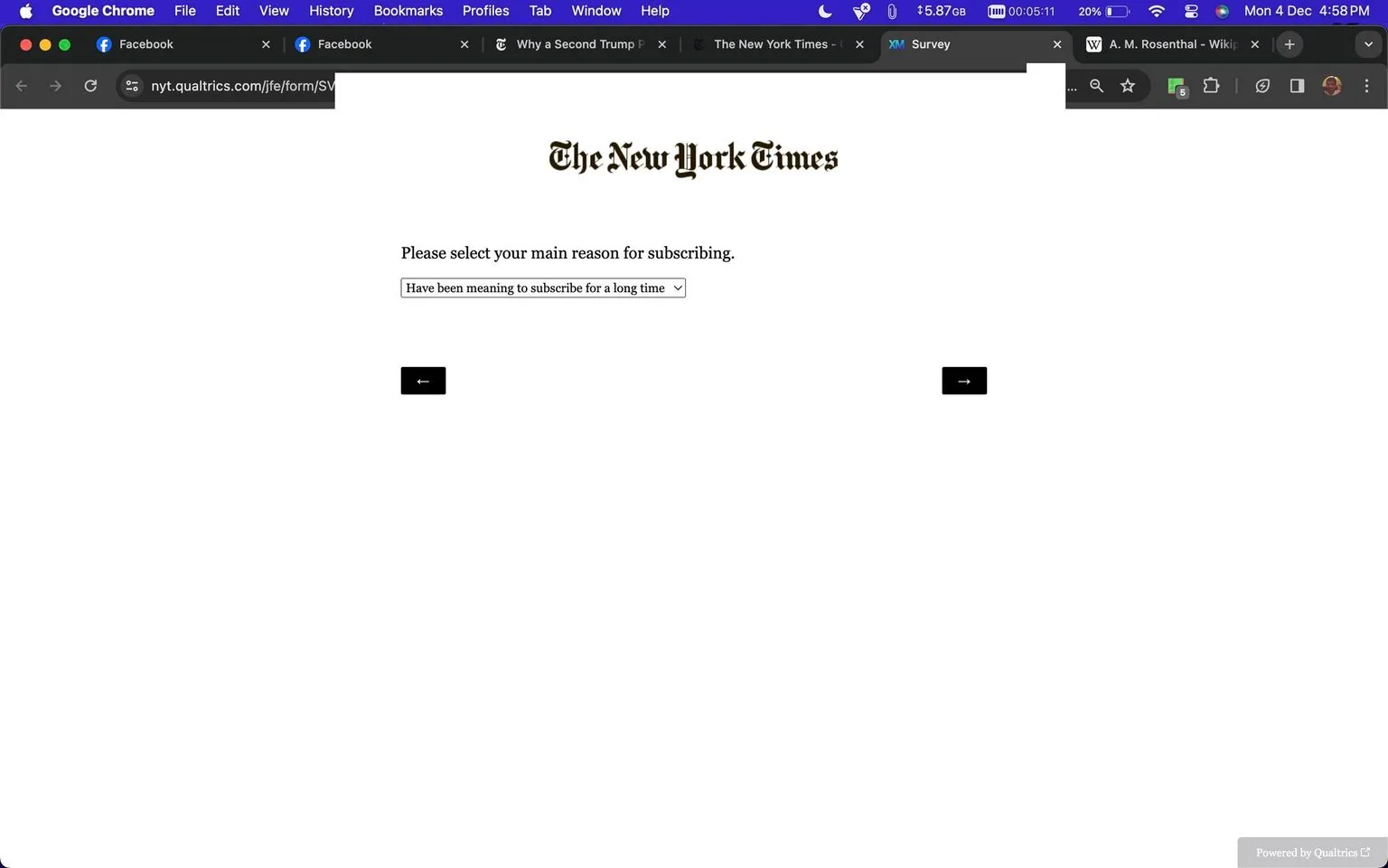 The screenshot shows a webpage with a survey form from The New York Times hosted on Qualtrics. The page is minimalist, primarily white with black text. At the top, The New York Times logo is prominently displayed in its classic font. Below the logo, the text prompts the user to "Please select your main reason for subscribing," accompanied by a dropdown menu displaying the option "Have been meaning to subscribe for a long time." There are two navigation arrows on either side, indicating options to move forward or backward in the survey. The interface suggests a clean and straightforward design focused on gathering user feedback. The browser tabs and status bar at the top show other open tabs, with this page labeled as "Survey." The overall mood is professional and functional, typical for a feedback form.