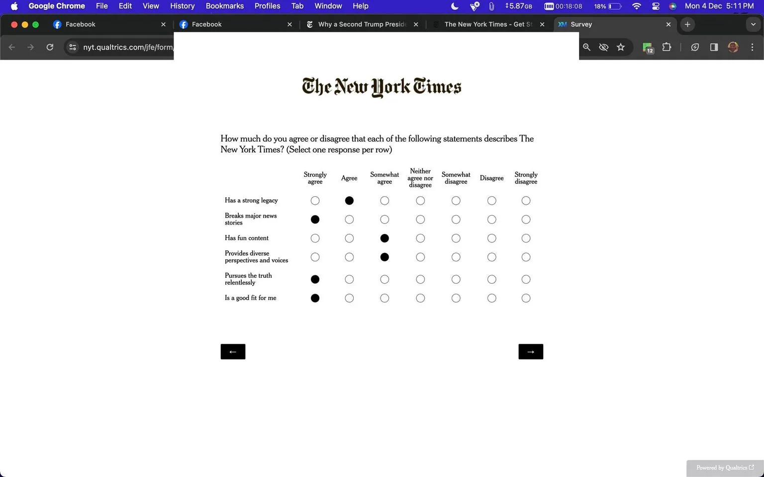 The image is a screenshot of an online survey hosted on the Nyt.qualtrics.com platform, associated with The New York Times. The page features a questionnaire asking participants to evaluate how certain statements describe The New York Times. The statements include aspects like "Has a strong legacy," "Breaks major news stories," and "Pursues the truth relentlessly." Respondents are presented with a Likert scale to indicate their level of agreement, ranging from "Strongly agree" to "Strongly disagree."
Several options are filled in, suggesting some responses have been selected. The page is minimalistic in design, featuring a classic serif font for the header "The New York Times" and clean, straightforward radio button options. The background is white, with black text and interface elements, emphasizing clarity and readability. Visible browser tabs indicate other open pages such as Facebook and The New York Times website, hinting at simultaneous browsing activities. The survey is managed through Qualtrics, a popular survey tool.