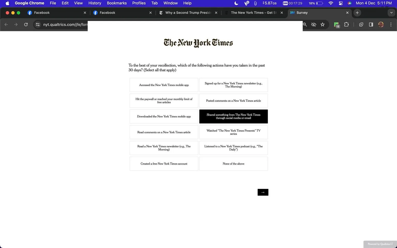The screenshot displays a survey form hosted on the Qualtrics platform, branded with "The New York Times" at the top. The form is asking users about their interactions with The New York Times over the past 30 days. The survey includes multiple-choice options such as accessing the mobile app, signing up for newsletters, reading articles, and sharing content via social media. Each option is presented in a rectangular button format, and users can select multiple actions that apply to them.
The survey's design is minimalistic, using a simple black-and-white color scheme. The text is centrally aligned, providing a clean and organized appearance. The New York Times logo is prominently displayed at the top, reinforcing the brand identity. At the bottom of the form, a "Next" button suggests that this is part of a larger survey. The browser interface shows that this is being viewed in Google Chrome, with multiple tabs open, indicating a typical user environment.