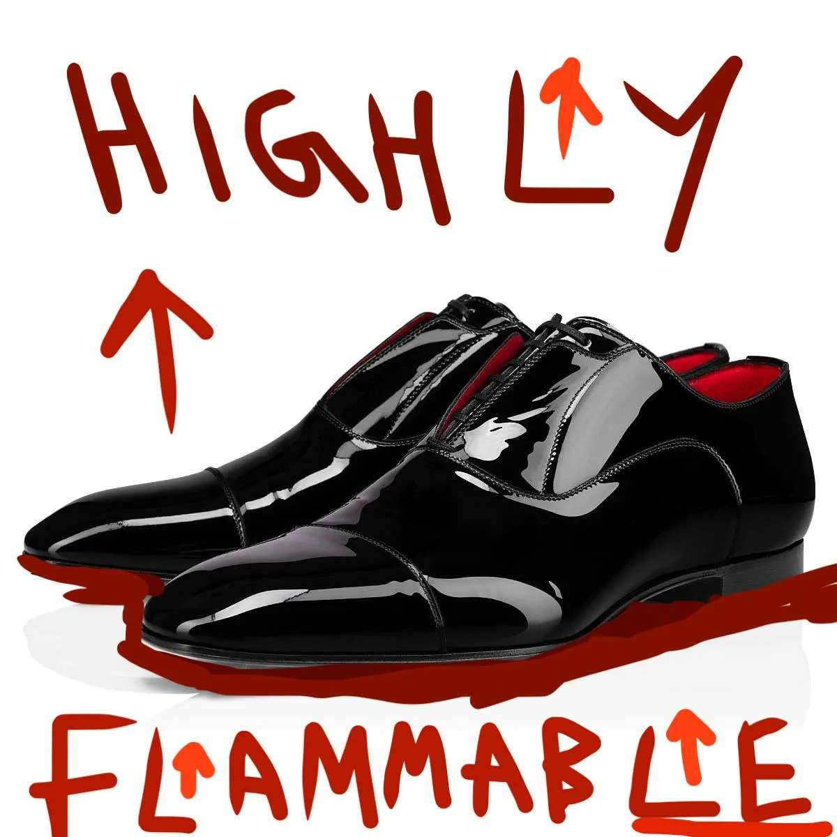The image features a pair of sleek, black formal shoes, highly polished and with a glossy finish, suggesting they are made for dressy or formal occasions. The shoes are positioned side by side, prominently in the foreground, highlighting their elegant design. They have a classic style with a closed lacing system, indicating they might be Oxford style shoes, complemented by a distinct red lining visible at the shoe openings. Above and below the shoes, bold red text is scribbled, reading “HIGHLY FLAMMABLE,” with arrows pointing towards the shoes, adding a playful and humorous element to the image. The background is plain, which keeps the focus on the shoes and the accompanying text. The lighting is bright, emphasizing the shine and reflective surface of the shoes. The text's informal, handwritten style contrasts with the formality of the shoes, creating an intriguing juxtaposition. The overall mood is quirky and creative, perhaps suggesting a playful commentary on fashion and style.