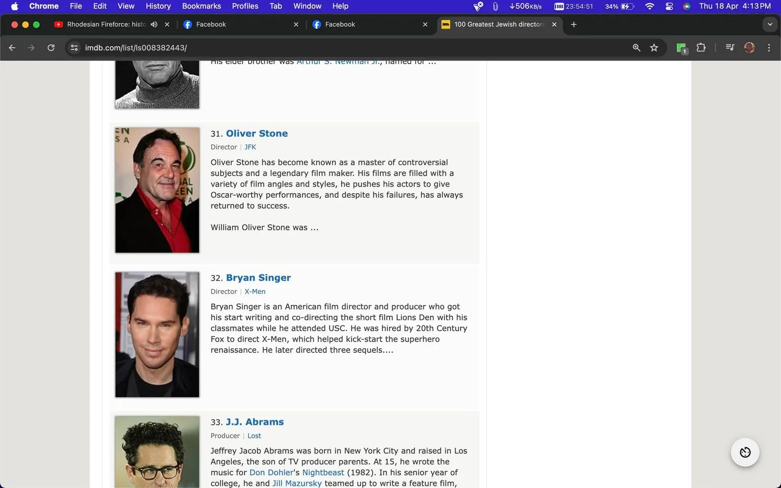 The image is a screenshot from IMDb, displaying a list titled "100 Greatest Jewish Directors." The webpage features a vertical list with portraits and descriptions of directors. Oliver Stone is at position 31, identified as a director known for "JFK." His description highlights his mastery of controversial subjects and successful filmmaking career, despite some failures. The portrait shows him wearing a black suit with a red shirt, standing against a backdrop with green and beige tones.
Below Stone, at position 32, is Bryan Singer, recognized for directing "X-Men." The text describes his career start and impact on superhero films. His image presents him with a slight smile, dressed in a dark jacket and shirt, with a simple background.
At position 33 is J.J. Abrams, a producer famous for "Lost." The text mentions his early years and notable projects. His portrait shows him in glasses and curly hair, set against a plain background. The page features simple text and image formatting, with a clean, informational design typical of IMDb lists.