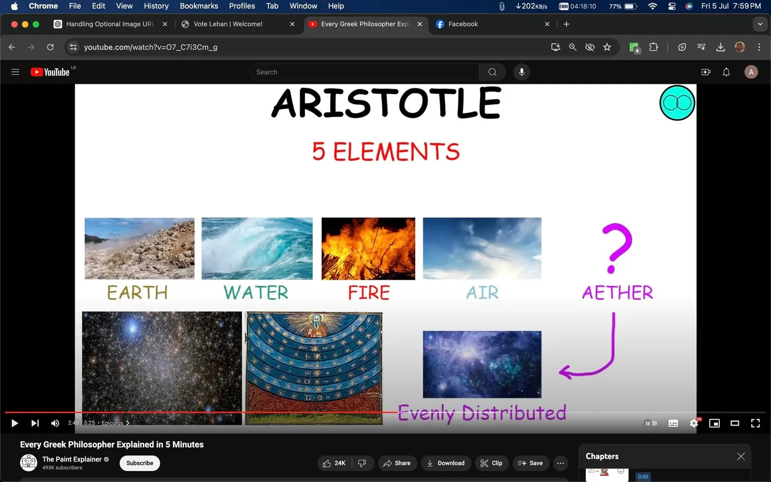 The screenshot is from a YouTube video titled "Every Greek Philosopher Explained in 5 Minutes" on the channel "The Paint Explainer." It features an educational slide discussing Aristotle's concept of the five elements. The slide is visually divided into sections, each with an image representing one of the elements: Earth is depicted with a rocky landscape, Water with a wave, Fire with flames, Air with a cloudy sky, and Aether with cosmic imagery. The word "ARISTOTLE" is prominently displayed at the top, followed by "5 ELEMENTS" in red. Below, each element is labeled in various colors corresponding to its image. An additional arrow and text suggest that Aether is "Evenly Distributed," adding context to its role or understanding in Aristotle's philosophy. The presentation uses bold, clear fonts and vibrant imagery to convey the concepts. The screenshot also shows browser interface elements, indicating it's taken from a computer screen.