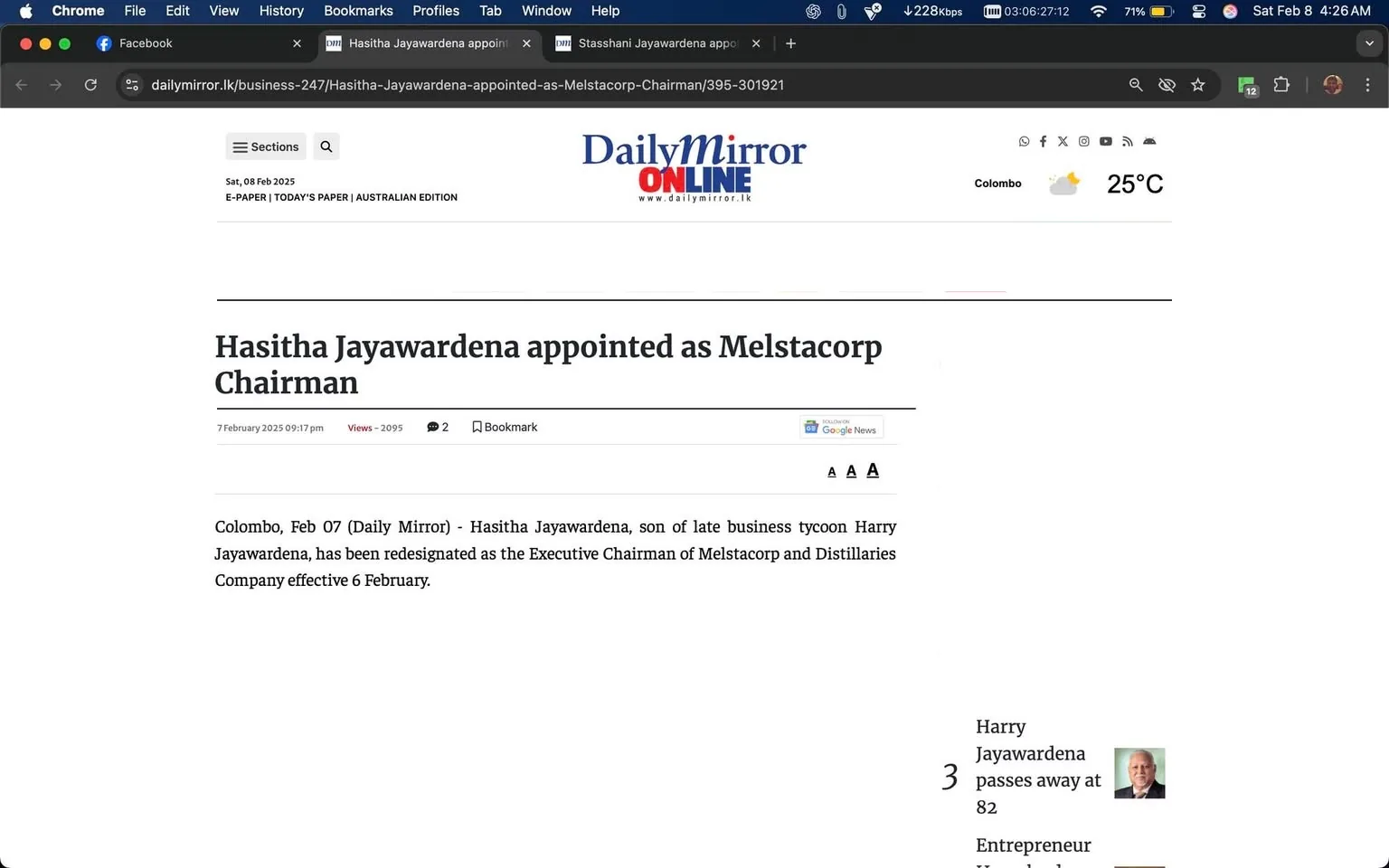 The image displays a news article from the Daily Mirror, dated February 7, 2025, announcing the appointment of Hasitha Jayawardena as the Executive Chairman of Melstacorp and Distilleries Company. The article mentions that Jayawardena is the son of the late business tycoon Harry Jayawardena and has over 12 years of experience in managing companies under the guidance of his father. The text indicates that he has been providing strategic direction to the plantation sector and leisure sector of Melstacorp Group and also serves as the Managing Director of Stassen Group of Companies. 

The article is set in Colombo, Sri Lanka, and includes a timestamp of 9:17 PM. The layout features a header with the publication's name, "Daily Mirror," and sections for news, opinion, and business. There are trending topics on the right side, including mentions of a beauty pageant and incidents involving tourists. The overall tone is formal and informative, typical of a business news article. No individuals are visible in the image, as it is primarily text-based. There are no indications of sensitive content, violence, or explicit themes.