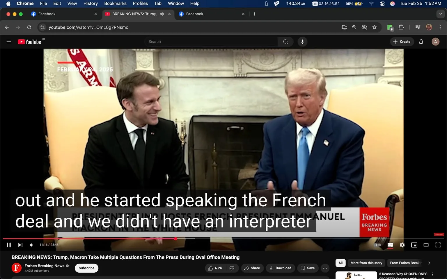 The image depicts a scene from a video conference or meeting, likely in an official setting such as the Oval Office. 

**Readable Text:**
- There is text overlay at the bottom of the image that reads: "BREAKING NEWS: Trump, Macron Take Multiple Questions From The Press During Oval Office Meeting." This text is in white font against a black background.
- Below that, there is a logo for "Forbes Breaking News" in red and white, indicating the source of the video.

**People:**
- There are two men visible in the image:
  1. **Man on the left**: He appears to be wearing a black suit with a white shirt and a black tie. He has short, dark hair styled to the side and is smiling. His expression seems engaged and attentive.
  2. **Man on the right**: He is wearing a blue suit with a white shirt and a light blue tie. His hair is light-colored and styled in a combed-back manner. He has a serious expression and is gesturing with his hands as he speaks.

**Setting:**
- The background features a fireplace with a decorative mantle, which is characteristic of the Oval Office. The walls are adorned with intricate moldings, and there is a flag visible in the background, likely the American flag.
- The seating consists of two light-colored chairs, which are plush and appear to be upholstered.

**Environmental Context:**
- The setting suggests a formal meeting or press conference, likely involving discussions of international relations or political matters, given the presence of two prominent figures.

**Overall Composition:**
- The image is framed to focus on the two men, with the text overlay providing context about the event. The lighting appears bright, typical of a well-lit indoor environment.

This description captures the observable details without speculation or interpretation.