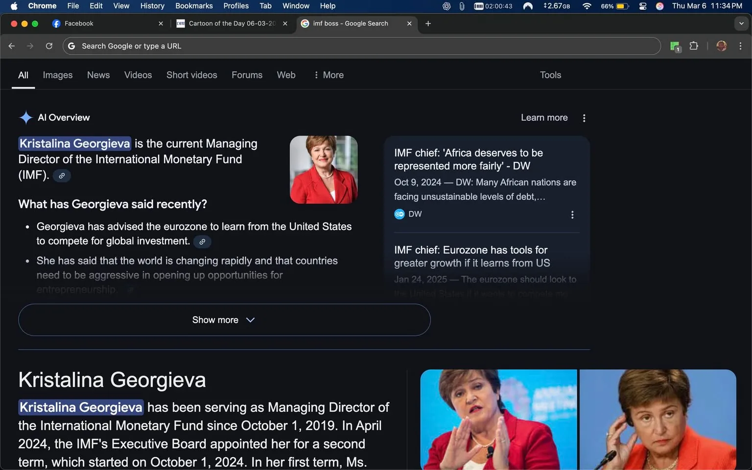 The image displays a Google search results page featuring information about Kristalina Georgieva, who is identified as the current Managing Director of the International Monetary Fund (IMF). 

**Readable Text:**
- The title at the top reads: "Kristalina Georgieva is the current Managing Director of the International Monetary Fund (IMF)."
- Below this, there are two bullet points summarizing recent statements made by Georgieva:
  - "Georgieva has advised the eurozone to learn from the United States to compete for global investment."
  - "She has said that the world is changing rapidly and that countries need to be aggressive in opening up opportunities for entrepreneurship."
- There are also two news headlines:
  - "IMF chief: 'Africa deserves to be represented more fairly' - DW" dated October 9, 2024.
  - "IMF chief: Eurozone has tools for greater growth if it learns from US" dated January 24, 2025.
- The name "Kristalina Georgieva" appears multiple times in bold text.

**Images:**
- On the right side of the text, there are two images of a woman, presumably Kristalina Georgieva. 
  - The first image shows her wearing a red blazer, with a neutral expression and her hair styled in a short, light brown bob.
  - The second image depicts her in a blue background, wearing a red and white outfit, gesturing with her hands, and displaying a serious expression.

**Setting and Background:**
- The background of the search results page is dark, with a layout typical of Google’s search interface, including a navigation bar at the top with options like "All," "Images," "News," "Videos," etc.
- The images of Georgieva are positioned to the right of the text, indicating a structured layout for presenting information.

**Overall Context:**
- The page is designed to provide quick access to information about Kristalina Georgieva, highlighting her role and recent statements related to global economic issues, particularly in relation to the IMF and international finance.

This description captures all observable details without speculation or subjective interpretation.