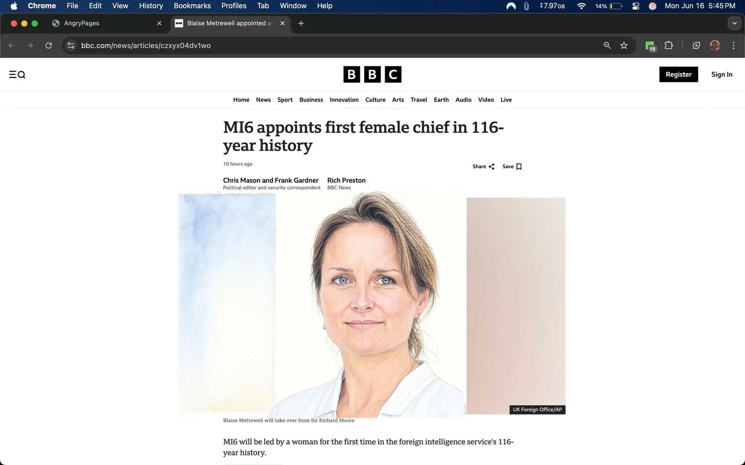 The image is a screenshot of a webpage from the BBC News website. The top of the page features the BBC logo prominently displayed in the center, with the letters "BBC" in bold, black font against a white background. Below the logo, there are navigation links labeled "Home," "News," "Sport," "Business," "Innovation," "Culture," "Arts," "Travel," "Earth," "Audio," "Video,"" and "Live," all in a horizontal format.

The headline of the article reads, "MI6 appoints first female chief in 116-year history," in a large, bold font. Below the headline, there is a timestamp indicating the article was published "10 hours ago." The byline credits Chris Mason and Frank Gardner as the political editor and security correspondent, respectively, along with Rich Preston as the author from BBC News.

The main visual element of the article is a portrait of a woman, identified in the text as Blaise Metreweill. She has short, light brown hair styled with soft waves, and her expression is neutral, looking directly at the camera. Her eyes are a striking blue, and she has a fair complexion. She is wearing a white top with a slight collar, which is partially visible in the image. The background of the portrait is a soft, light color that fades to white, providing a clean and professional appearance.

At the bottom of the image, there is a small credit line that reads "UK Foreign Office/AP," indicating the source of the photograph. The overall layout of the webpage is clean and organized, with a focus on the article's content and the accompanying image. The background of the webpage is white, which contrasts with the text and images presented. There are no additional objects, logos, or brands visible in the image aside from those mentioned.