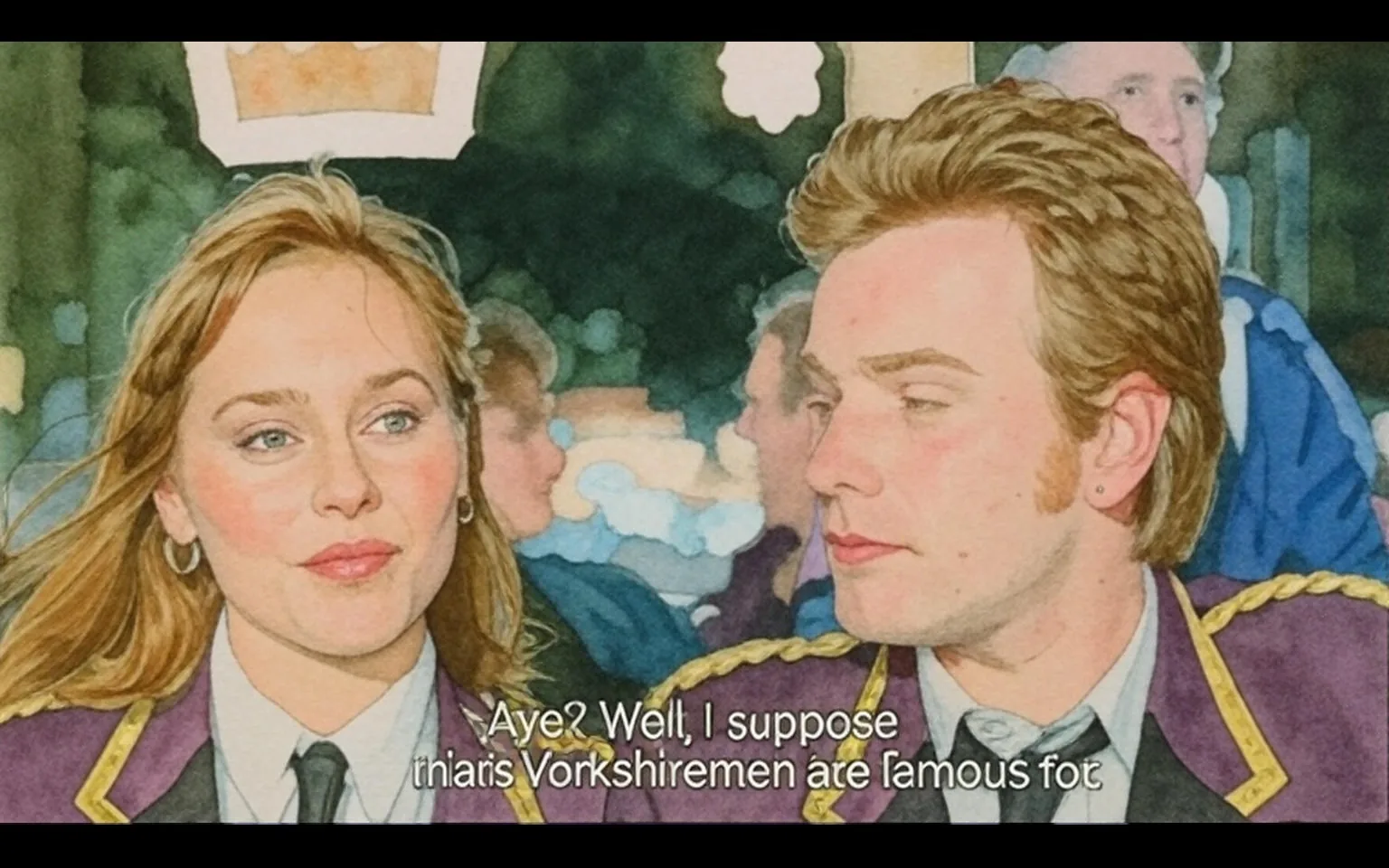 In this scene, we see two characters engaged in a conversation, set against a backdrop of a lively nighttime atmosphere. The woman, with long, flowing hair and wearing a dark purple jacket adorned with gold trim, appears animated and expressive as she speaks. Her makeup is subtle, emphasizing her natural beauty, and she wears large hoop earrings that catch the light. Her expression conveys a mix of playfulness and confidence, suggesting she is comfortable in this social setting.

Next to her is a man with light-colored hair styled in a slightly tousled manner. He wears a similar dark purple jacket with gold detailing, indicating they might be part of the same group or event. His demeanor is more reserved compared to the woman’s, as he gazes at her with a slight smile, suggesting he is engaged in the conversation but perhaps more contemplative. The way he tilts his head slightly toward her indicates interest and attentiveness.

The background is filled with soft, blurred lights, creating a bokeh effect that enhances the festive mood of the scene. This suggests they are in a bustling area, possibly a city street or a fair, where the ambiance is lively and vibrant. The presence of other people in the background, though not clearly defined, adds to the sense of a shared experience, hinting at a larger gathering or celebration.

The dialogue displayed on the screen reads, "Aye? Well, I suppose that's what Yorkshiremen are famous for." This line adds a layer of cultural context, hinting at a playful exchange that may involve regional stereotypes or characteristics. The use of "Aye" suggests a British setting, likely Northern England, which aligns with the mention of Yorkshiremen. This could imply a light-hearted banter between the characters, possibly teasing or joking about traits associated with people from Yorkshire.

Overall, the scene captures a moment of connection between the two characters, set against a vibrant backdrop that enhances the mood of camaraderie and celebration. The interplay of their expressions and the surrounding atmosphere creates a sense of warmth and familiarity, making the viewer feel as though they are witnessing a genuine interaction between friends or acquaintances enjoying a night out.