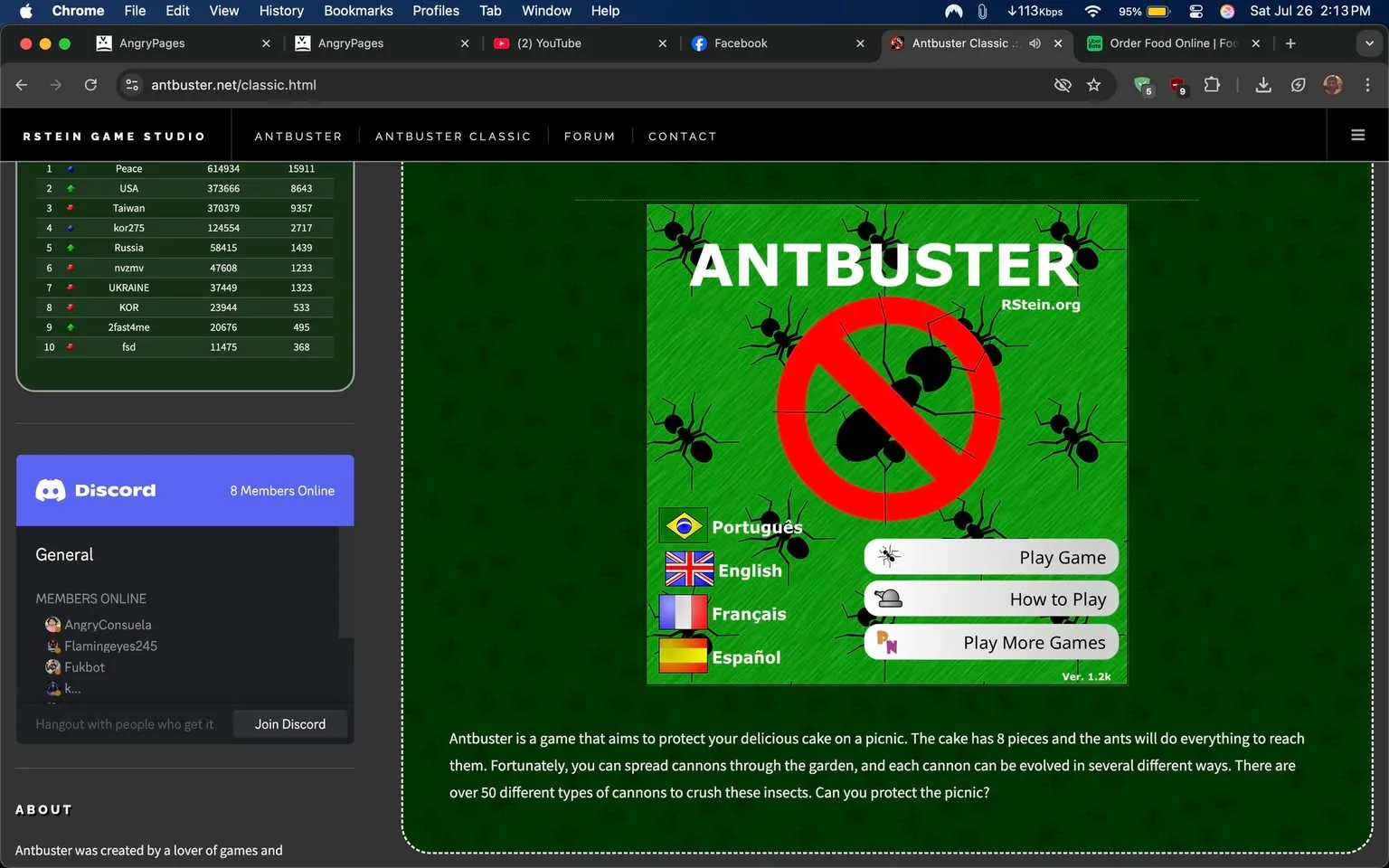 The image showcases a vibrant and engaging webpage for a game called "Antbuster," which is hosted on the RStein Game Studio website. The background is a lively green, adorned with illustrations of ants, creating a playful and somewhat whimsical atmosphere that immediately draws the viewer's attention.

At the center of the page, the title "ANTBUSTER" is prominently displayed in bold, white letters, accompanied by a striking red circle with a diagonal line through it, symbolizing a "no" sign. This graphic effectively conveys the game's theme of combating ants, suggesting a fun and lighthearted approach to pest control. The ants are depicted in various positions, some climbing and others seemingly in motion, enhancing the dynamic feel of the design.

Below the title, there are options for language selection, including Portuguese, English, French, and Spanish, indicating the game’s accessibility to a diverse audience. Each language option is accompanied by its respective flag, making it visually intuitive for users to choose their preferred language. 

The interface includes buttons labeled "Play Game," "How to Play," and "Play More Games," inviting users to engage with the content. The "Play Game" button stands out, encouraging immediate interaction. The overall layout is user-friendly, with a clean design that allows for easy navigation.

To the left of the game interface, there's a leaderboard displaying the top players and their scores, which adds a competitive element to the game. The names listed, such as "Peace," "USA," and "Taiwan," suggest a global player base, and the scores indicate a range of achievements, fostering a sense of community among players. The leaderboard is framed in a darker section of the page, contrasting with the bright green background and making it easy to read.

In the lower left corner, there’s a Discord integration section, showing that there are currently 8 members online. This feature emphasizes the community aspect of the game, inviting players to join discussions and connect with others who share their interest in "Antbuster." The Discord logo is prominently displayed, making it clear that players can engage with one another outside of the game itself.

The text below the game interface provides a brief description of "Antbuster," explaining its premise: players must protect a delicious cake from ants during a picnic. The mention of the cake having eight pieces adds a playful touch, while the description of using cannons to fend off the ants introduces a strategic element to the gameplay. The idea of evolving cannons in various ways hints at depth and customization, suggesting that players will have multiple strategies to explore.

The overall tone of the webpage is cheerful and inviting, appealing to both casual gamers and those looking for a fun challenge. The bright colors, playful graphics, and engaging layout create an atmosphere that feels both exciting and approachable. The game seems designed to provide a light-hearted escape, allowing players to immerse themselves in a whimsical battle against ants while protecting their picnic.

In summary, the image captures a lively and engaging game interface that combines playful graphics with competitive elements, fostering a sense of community among players. The design is user-friendly and visually appealing, making it an inviting space for both new and returning players to enjoy the whimsical challenge of "Antbuster."