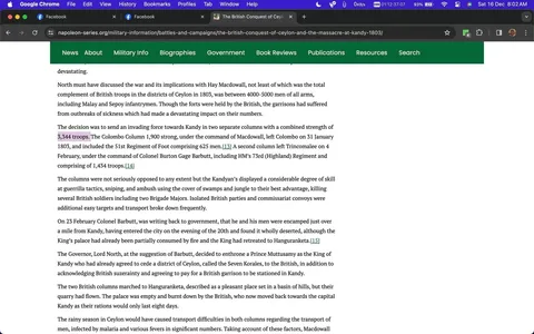 The screenshot displays a portion of a webpage from napoleon-series.org discussing "The British Conquest of Ceylon." The page includes detailed text about the British military operations in Ceylon in 1803, particularly focusing on the planning and deployment of troops towards Kandy. The text mentions key figures such as Hay Macdowall and Colonel Burton Gage Barbutt, detailing their roles and actions. The page also covers tactical movements and challenges faced by British troops, such as guerrilla tactics by the Kandyans. The layout is typical of an informational webpage, with a green header showing categories like "Military Info" and "Biographies," and the main body text in black against a white background. The captured portion of the text provides insights into historical military strategy and the geopolitical context of the time. There are no images or other visual elements besides the text, emphasizing the informative nature of the content.