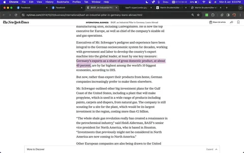 The screenshot captures a New York Times article titled "BASF, an Industrial Pillar in Germany, Leans Abroad," displayed on a browser window. The article delves into the role of executives like Mr. Schwager in Germany's economic system and highlights Germany’s significant export share of about 40% of its GDP. The piece discusses the strategic shift where German companies, instead of exporting products, prefer to manufacture abroad. Mr. Schwager is noted for his plans to invest in the Gulf Coast of the United States, capitalizing on the shale gas boom to produce propylene. Heidi Alderman, BASF’s senior vice president for North America, comments on the petrochemical industry's revival due to shale gas. The article emphasizes the global economic strategies and investments of German firms, highlighting their adaptation to new market dynamics. The web page is seen in a Chrome browser, with typical browser tabs and controls visible, suggesting a dynamic and engaged reading experience.