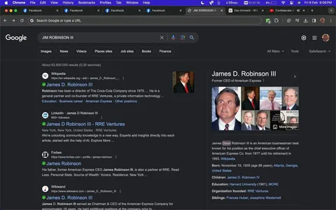 James Dixon Robinson III is the focus of this Google search results screenshot. The page displays a search query for "JIM ROBINSON III," yielding various results related to him. On the left, the first result is a Wikipedia entry, highlighting his connection with the Coca-Cola Company and American Express. Below, there are links to his LinkedIn profile and Forbes articles mentioning him. The right side features a profile card with his photo and key details, such as his birthdate, education at Harvard University, and his role as the former CEO of American Express. The layout is typical of a search engine results page, with a dark theme indicating that dark mode is enabled in the browser. The top of the browser shows multiple open tabs, including Facebook and Wikipedia, alongside various menu options like File, Edit, and View. The image is clearly captured from a desktop environment, specifically using Google Chrome.