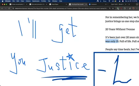 The image features a digital screenshot from a web page, predominantly showcasing handwritten text in a vibrant blue color against a white background. The text reads:

"I'll get  
You  
Justice"

The handwriting is casual and expressive, conveying a sense of urgency and determination. The letters are slightly uneven, suggesting a personal touch, as if someone is passionately writing their thoughts or a message. The phrase "I'll get You Justice" implies a strong emotional context, possibly related to a quest for justice or remembrance of someone who has been wronged.

In the background, there are snippets of text visible from the webpage, indicating that this is part of an article. The words "20 Years Without Yvonne" stand out, hinting at a commemoration or reflection on the life of a person named Yvonne. The phrase "was only 19" is highlighted in blue, emphasizing the youth and tragic loss associated with this individual. The surrounding text discusses themes of memory, healing, and the impact of loss on everyday life, suggesting a poignant narrative.

The overall tone of the image is somber yet resolute. The handwritten message juxtaposed with the more formal text creates a contrast between personal emotion and public remembrance. It evokes feelings of empathy and a call to action, inviting viewers to reflect on the significance of justice and the memories of those who have passed.

The layout of the text and the handwritten style contribute to a sense of intimacy, as if the writer is speaking directly to the reader, sharing a deeply personal sentiment. The choice of blue ink adds a layer of sincerity and clarity, making the message stand out against the white background.

This image captures a moment of reflection and determination, encapsulating the struggle for justice and the enduring memory of a young life lost too soon. The combination of personal expression and broader themes of loss and remembrance resonates deeply, inviting viewers to consider their own connections to justice and memory.